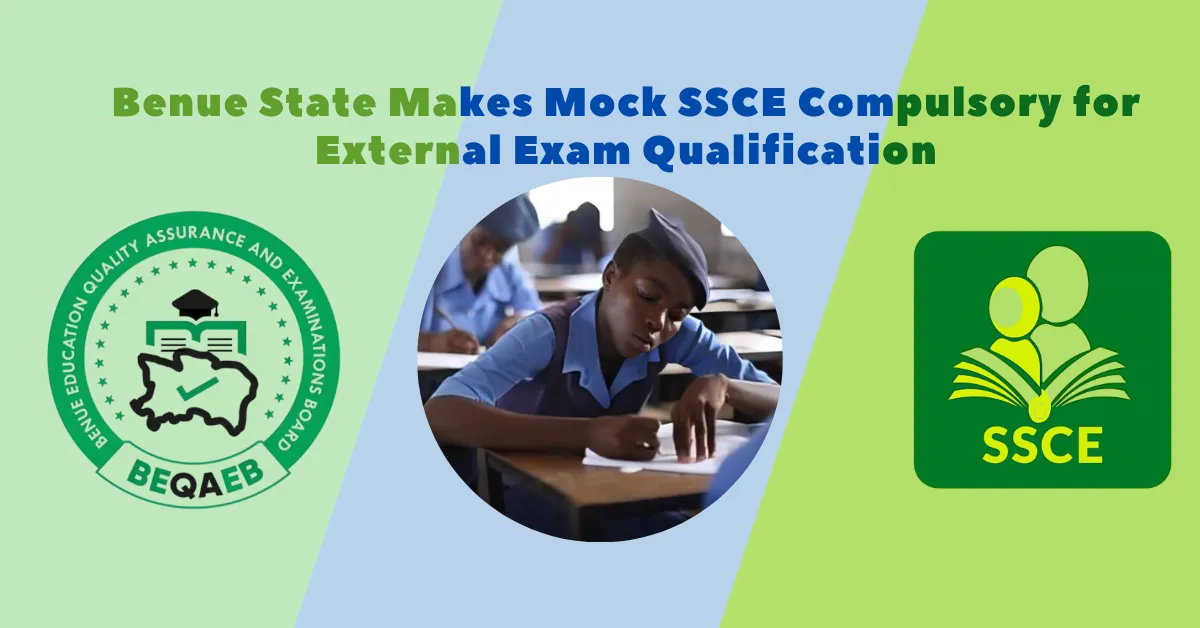 Benue State Makes Mock SSCE Compulsory for External Exam Qualification