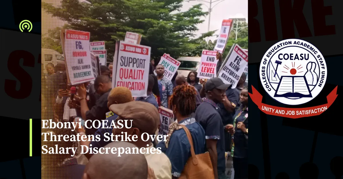 Ebonyi COEASU Threatens Strike Over Salary Discrepancies
