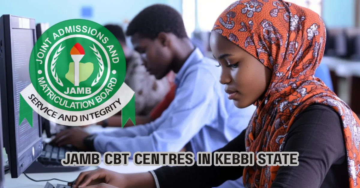 List of Approved JAMB CBT Centres in Kebbi State 2026