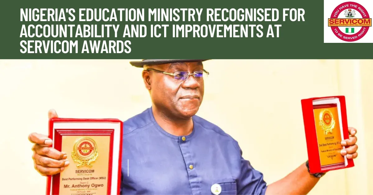 Nigeria's Education Ministry Recognised for Accountability and ICT Improvements at SERVICOM Awards