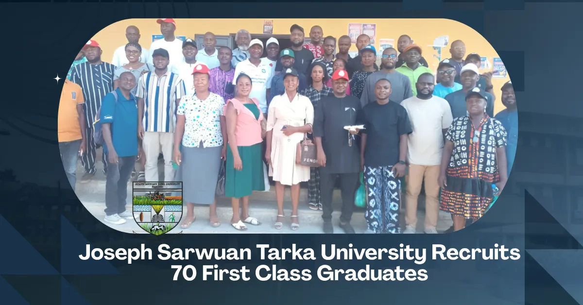 Joseph Sarwuan Tarka University Recruits 70 First Class Graduates