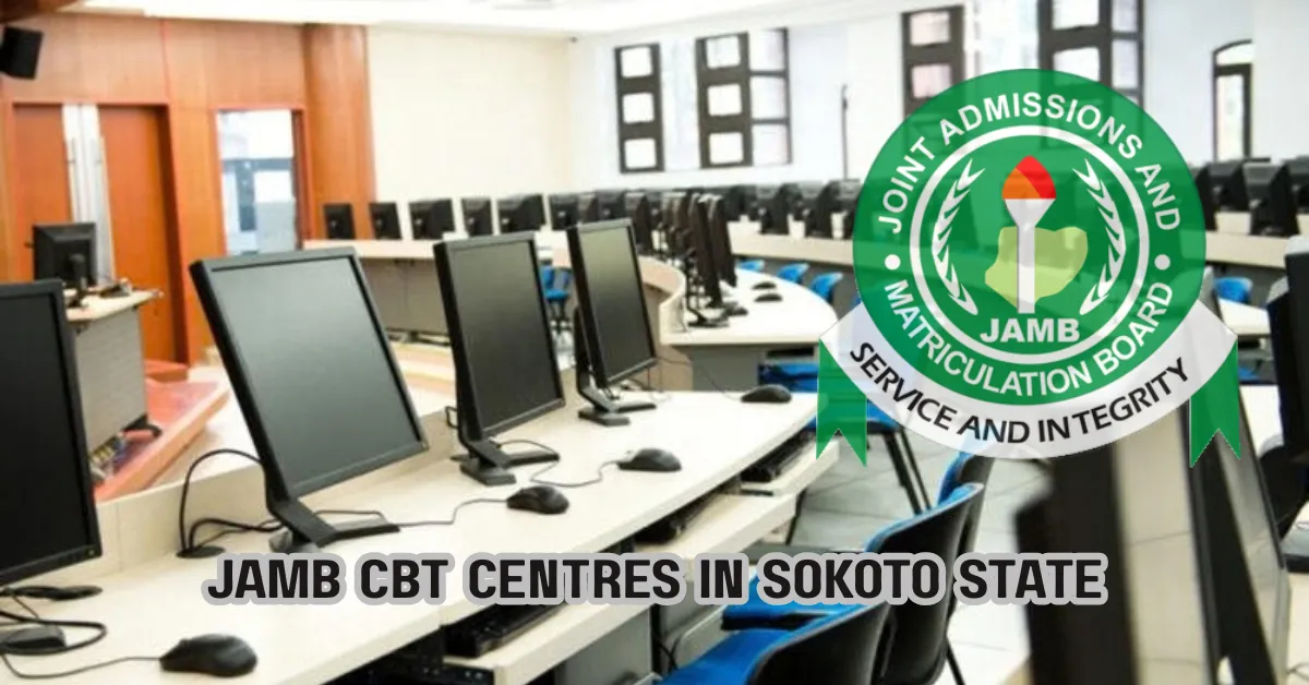List of JAMB CBT Centres in Sokoto State 2026