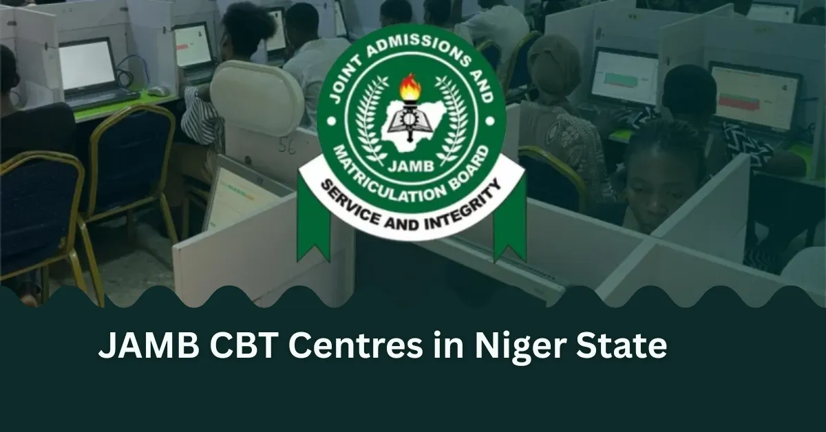 List of JAMB Accredited CBT Centres in Niger State 2026