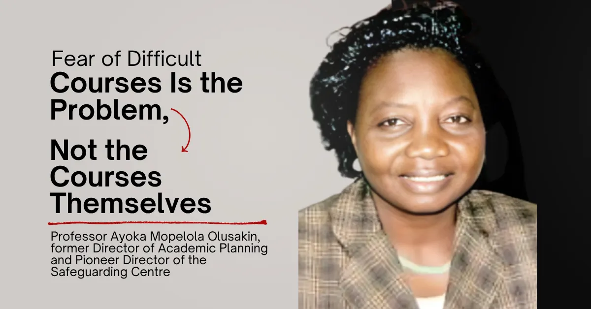 Fear of Difficult Courses Is the Problem, Not the Courses Themselves, Says UNILAG Professor