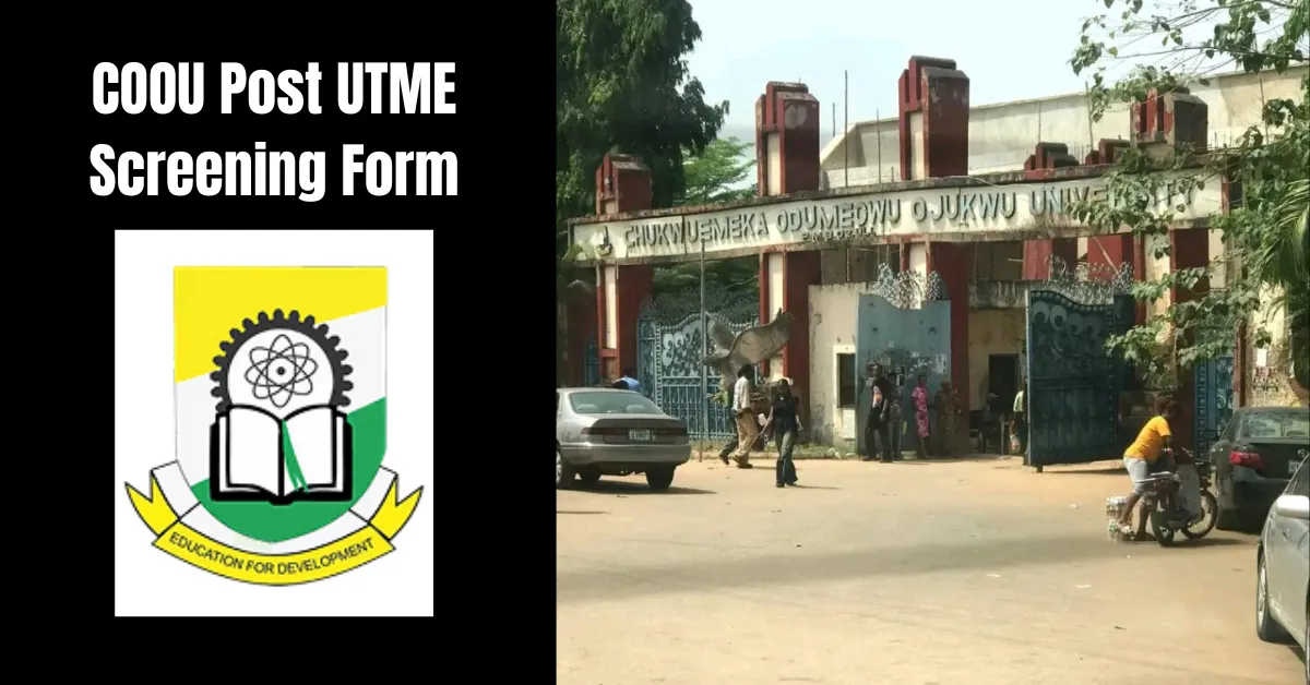 COOU Post UTME Screening Form 2025/2026 Academic Session