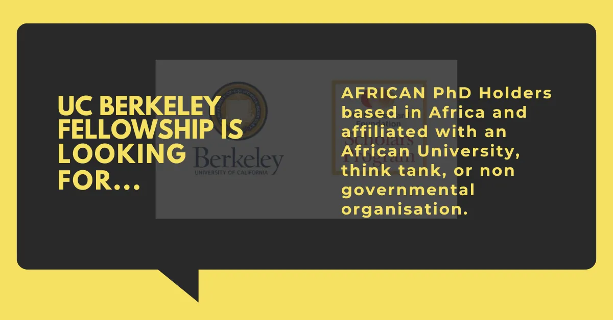 Nigerian Researchers Can Apply for Fully Funded UC Berkeley Fellowship Before 17 April Deadline