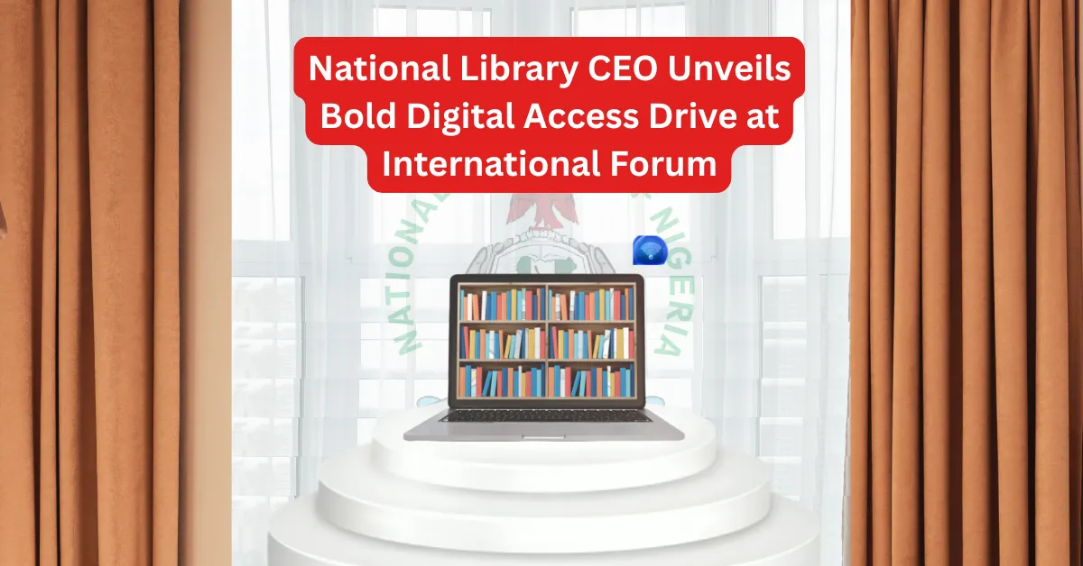 National Library CEO Unveils Bold Digital Access Drive at International Forum