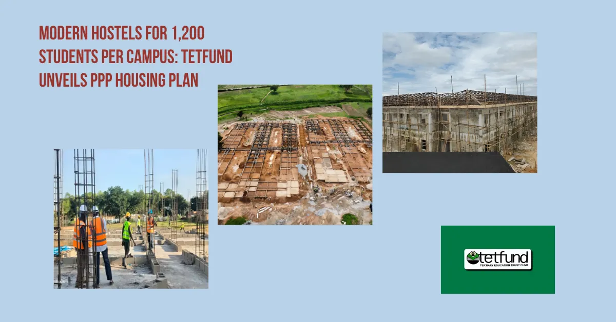 Modern Hostels for 1,200 Students Per Campus: TETFund Unveils PPP Housing Plan