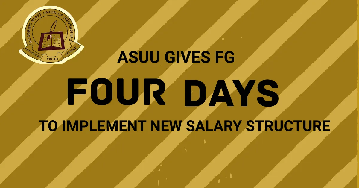  ASUU Gives FG Four Days To Implement New Salary Structure