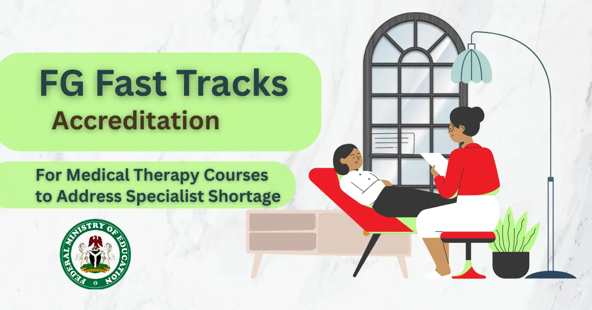 FG Fast Tracks Accreditation For Medical Therapy Courses to Address Specialist Shortage