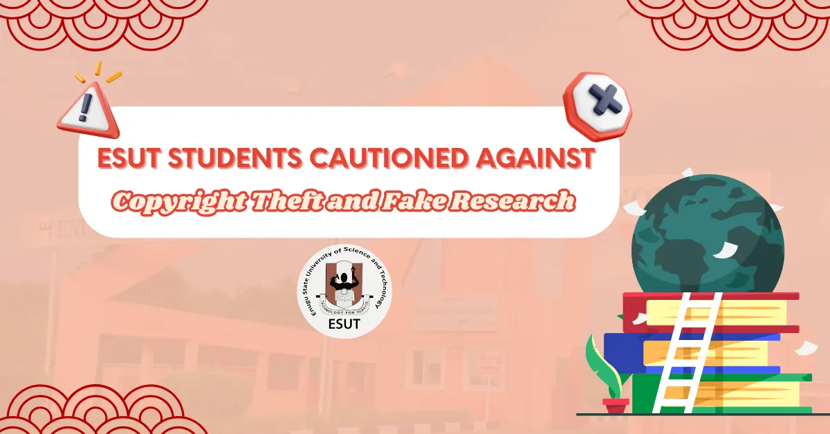 ESUT Students Cautioned Against Copyright Theft and Fake Research