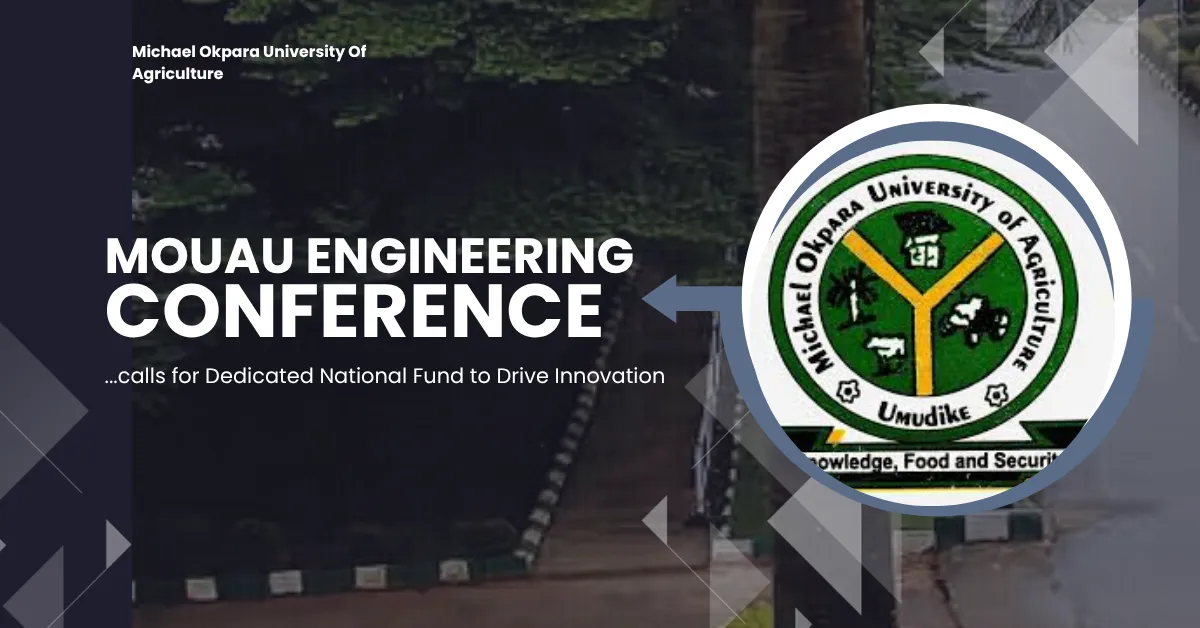 MOUAU Engineering Conference Calls for Dedicated National Fund to Drive Innovation