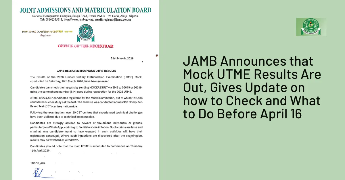 JAMB Announces that Mock UTME Results Are Out, Gives Update on how to Check and What to Do Before April 16