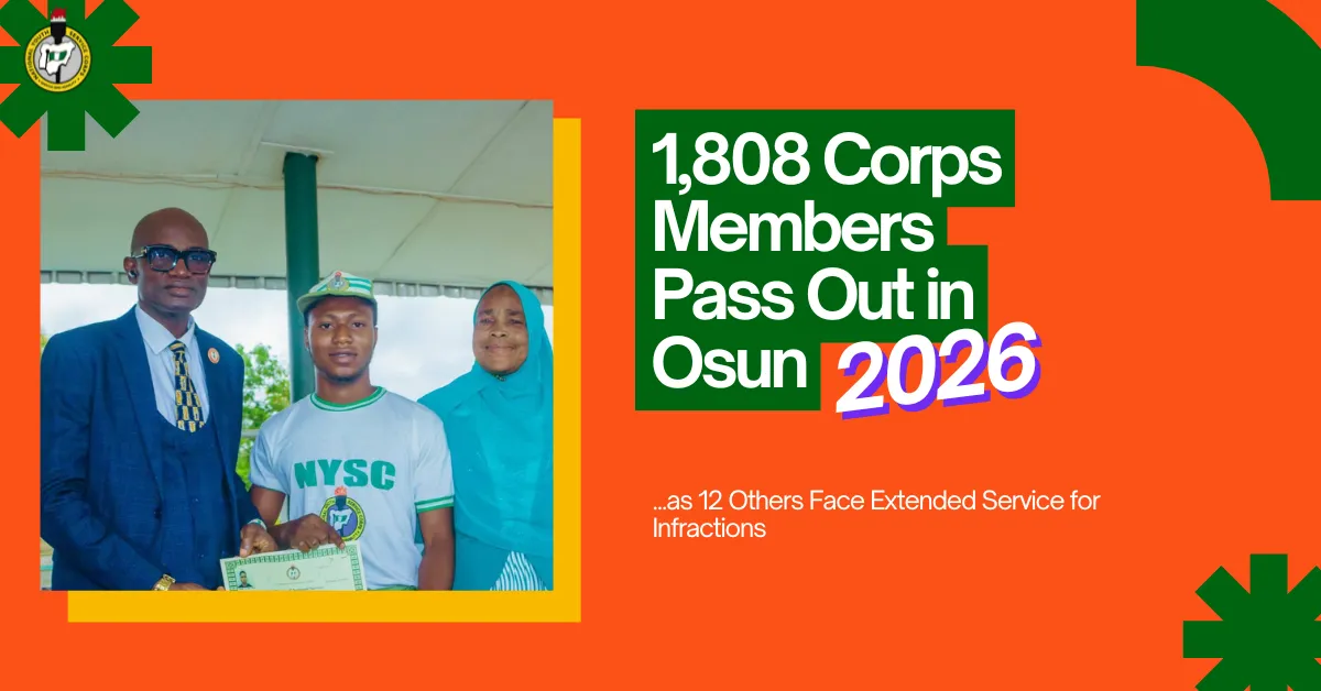 1,808 Corps Members Pass Out in Osun as 12 Others Face Extended Service for Infractions