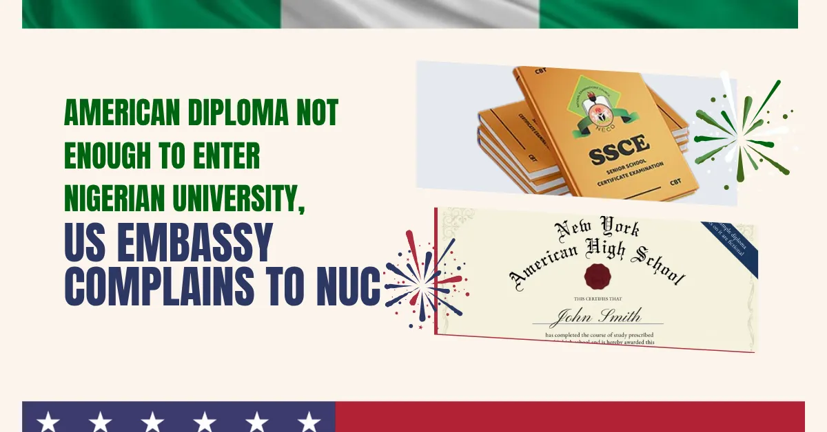American Diploma Not Enough to Enter Nigerian University, US Embassy Complains to NUC