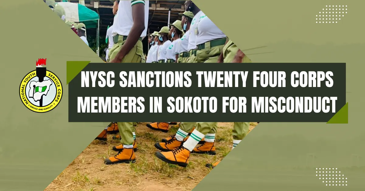 NYSC Sanctions Twenty Four Corps Members in Sokoto For Misconduct