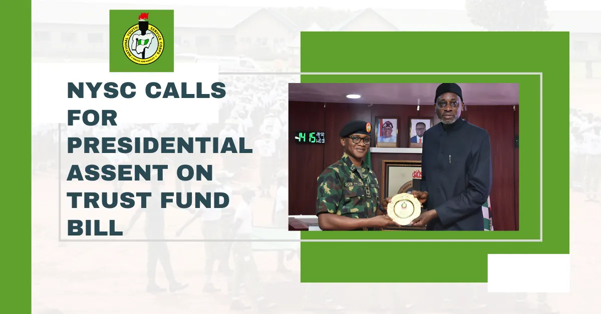 NYSC Calls for Presidential Assent on Trust Fund Bill