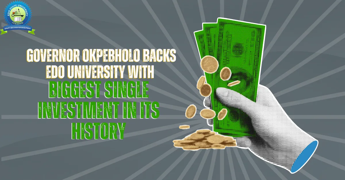 Governor Okpebholo Backs Edo University With Biggest Single Investment in Its History