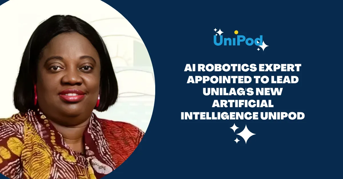 AI Robotics Expert Appointed to Lead UNILAG's New Artificial Intelligence UniPod