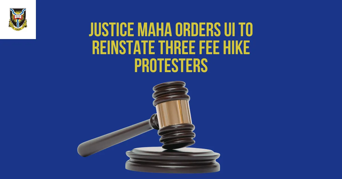Justice Maha Orders UI To Reinstate Three Fee Hike Protesters