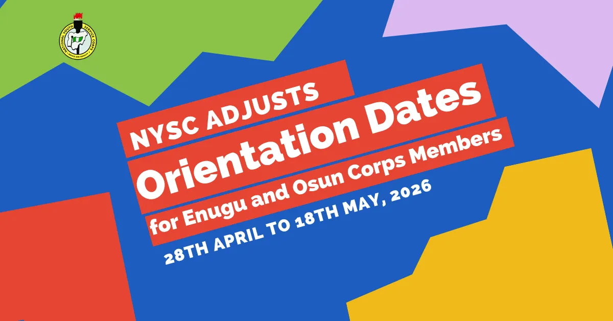 NYSC Adjusts Orientation Dates for Enugu and Osun Corps Members