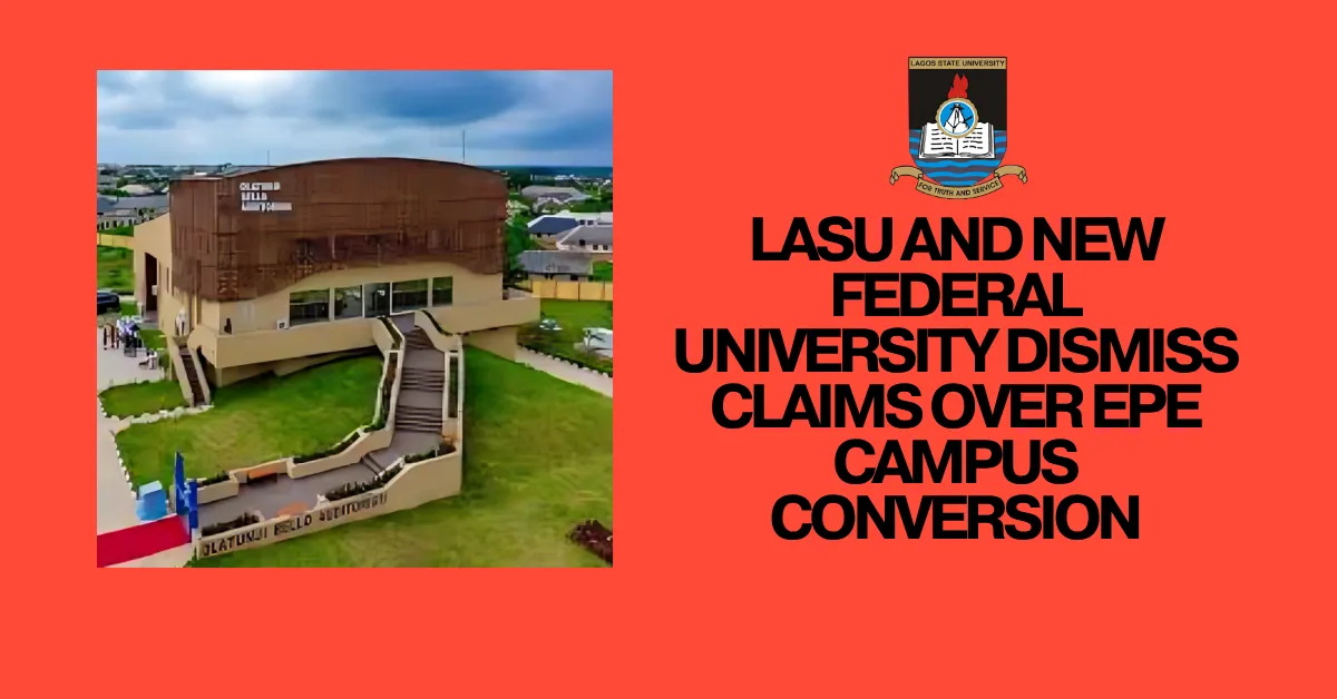 LASU and New Federal University Dismiss Claims Over Epe Campus Conversion