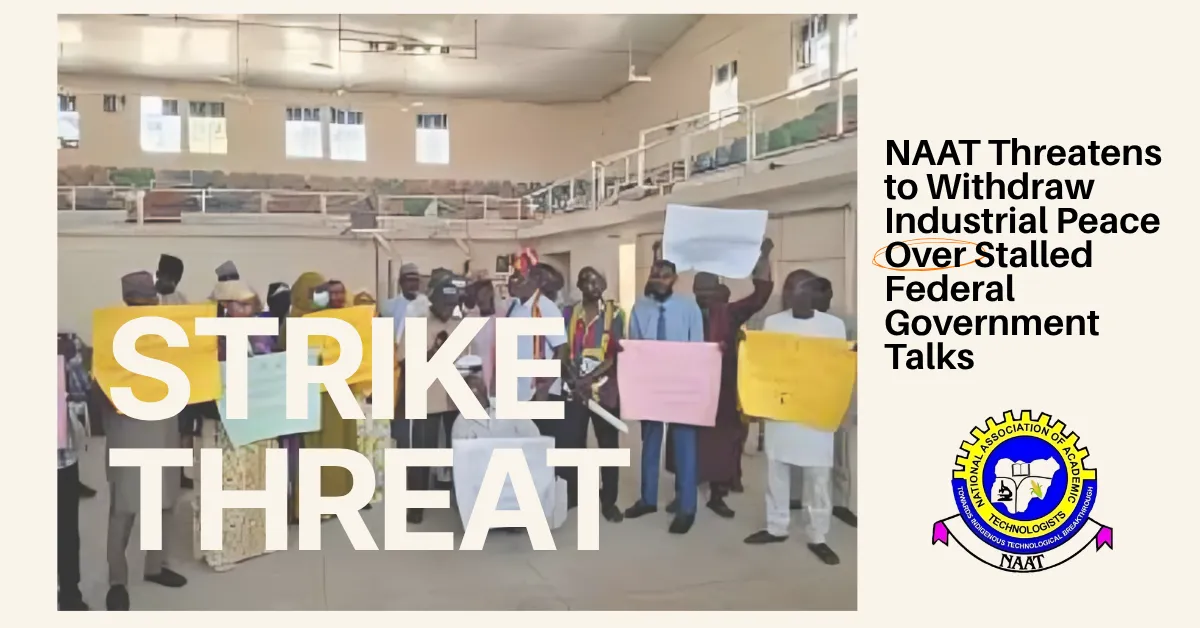 NAAT Threatens to Withdraw Industrial Peace Over Stalled Federal Government Talks