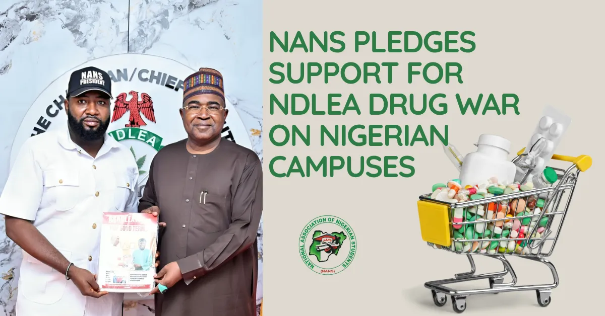 NANS Pledges Support for NDLEA Drug War on Nigerian Campuses