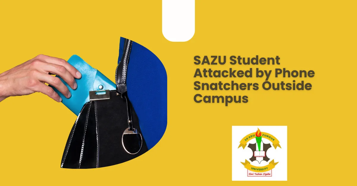 SAZU Student Attacked by Phone Snatchers Outside Campus