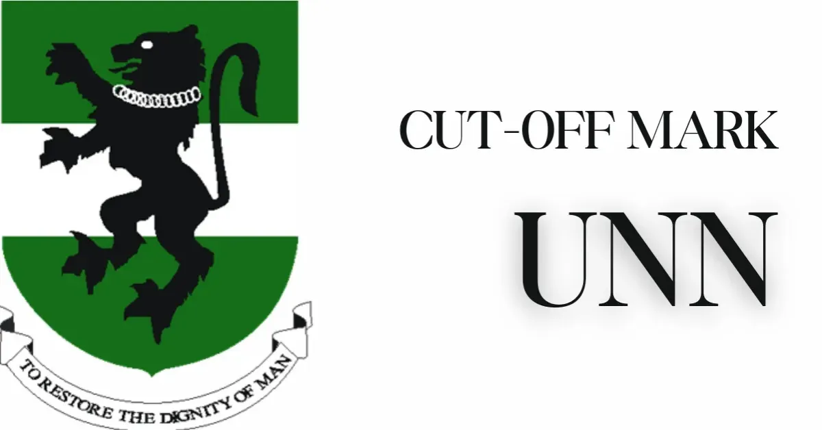 UNN Cut Off Marks 2025/2026 Academic Session