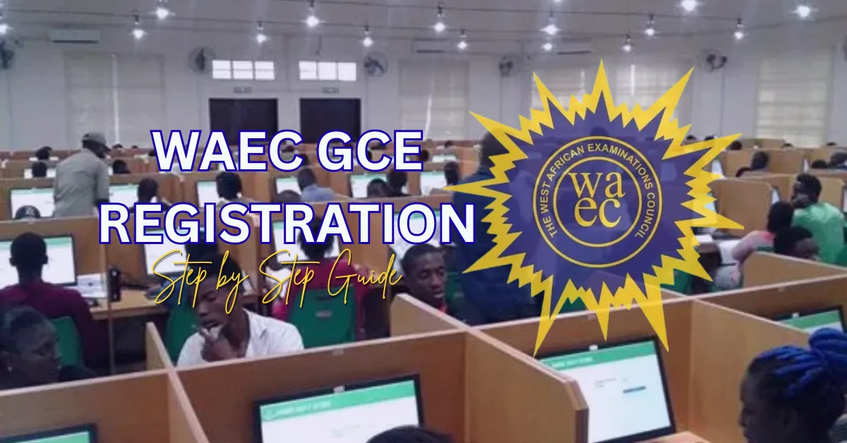 WAEC GCE Registration 2nd Series  2026 - Step by Step Guide