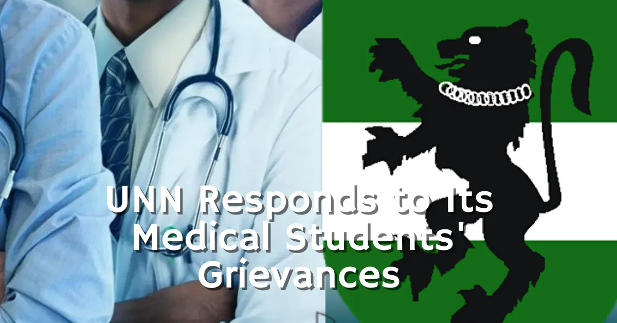 UNN Responds to Its Medical Students' Grievances