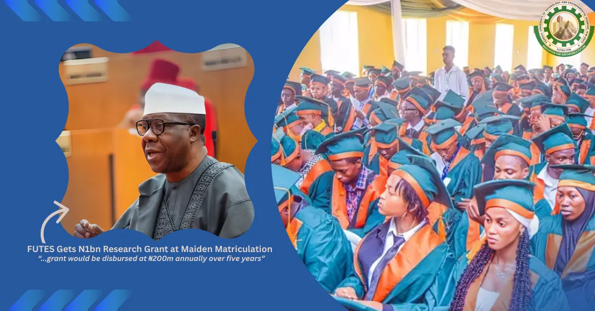 FUTES Gets N1bn Research Grant at Maiden Matriculation