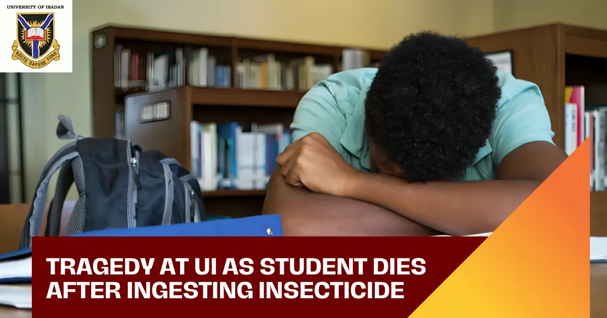 Tragedy at UI as Student Found Unconscious Dies After Ingesting Insecticide
