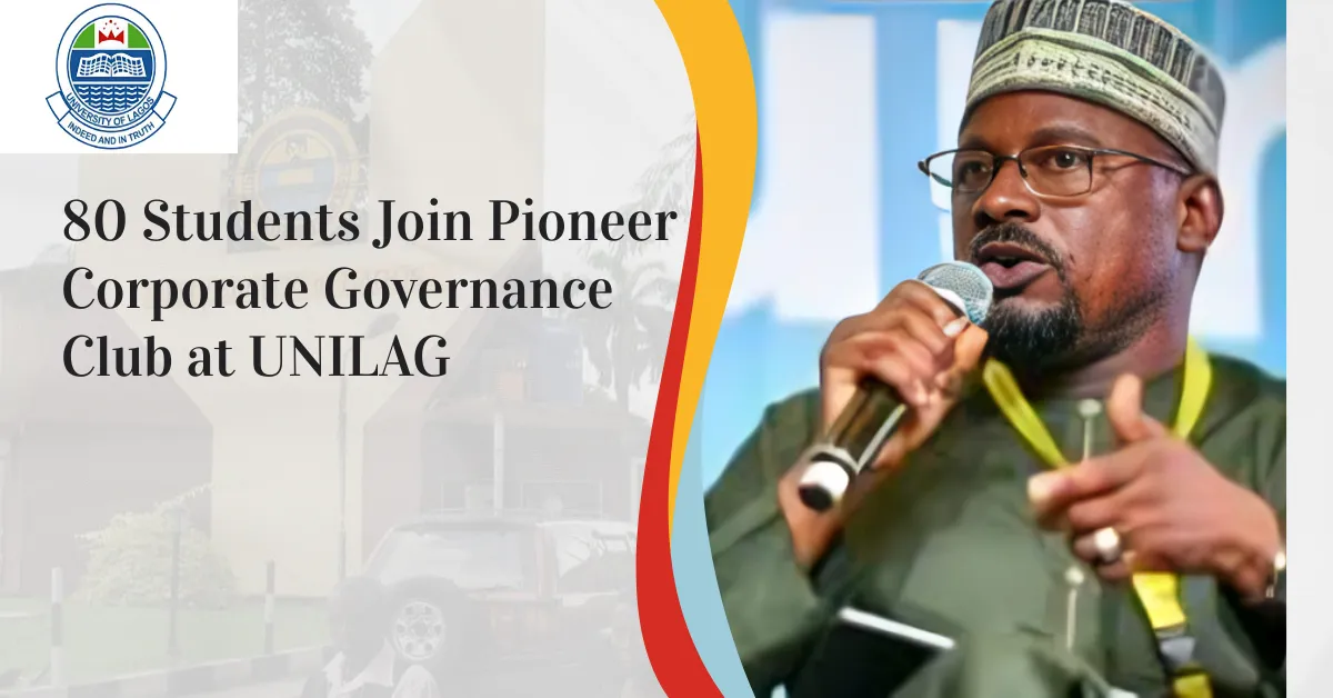 80 Students Join Pioneer Corporate Governance Club at UNILAG