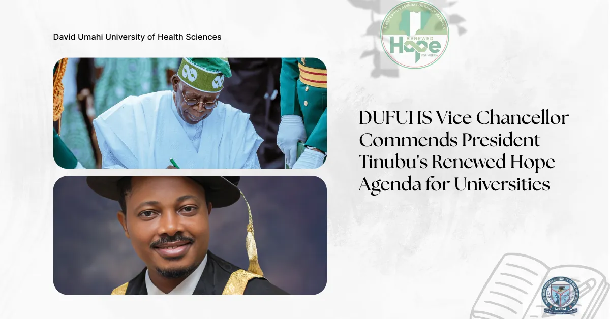 DUFUHS Vice Chancellor Commends President Tinubu's Renewed Hope Agenda for Universities
