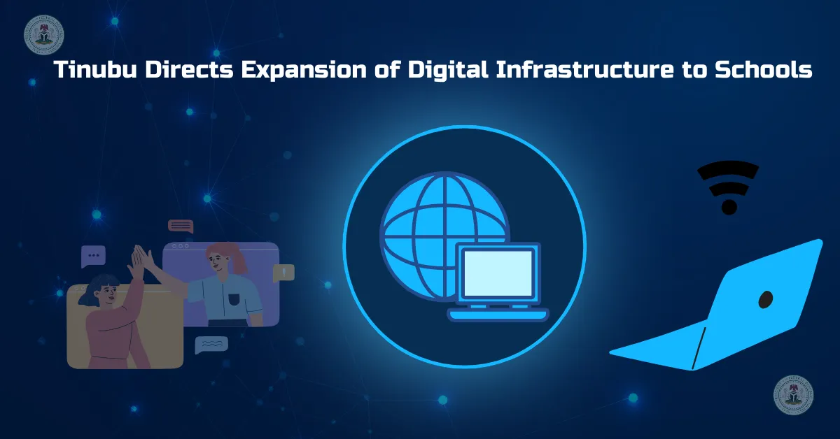 Tinubu Directs Expansion of Digital Infrastructure to Schools