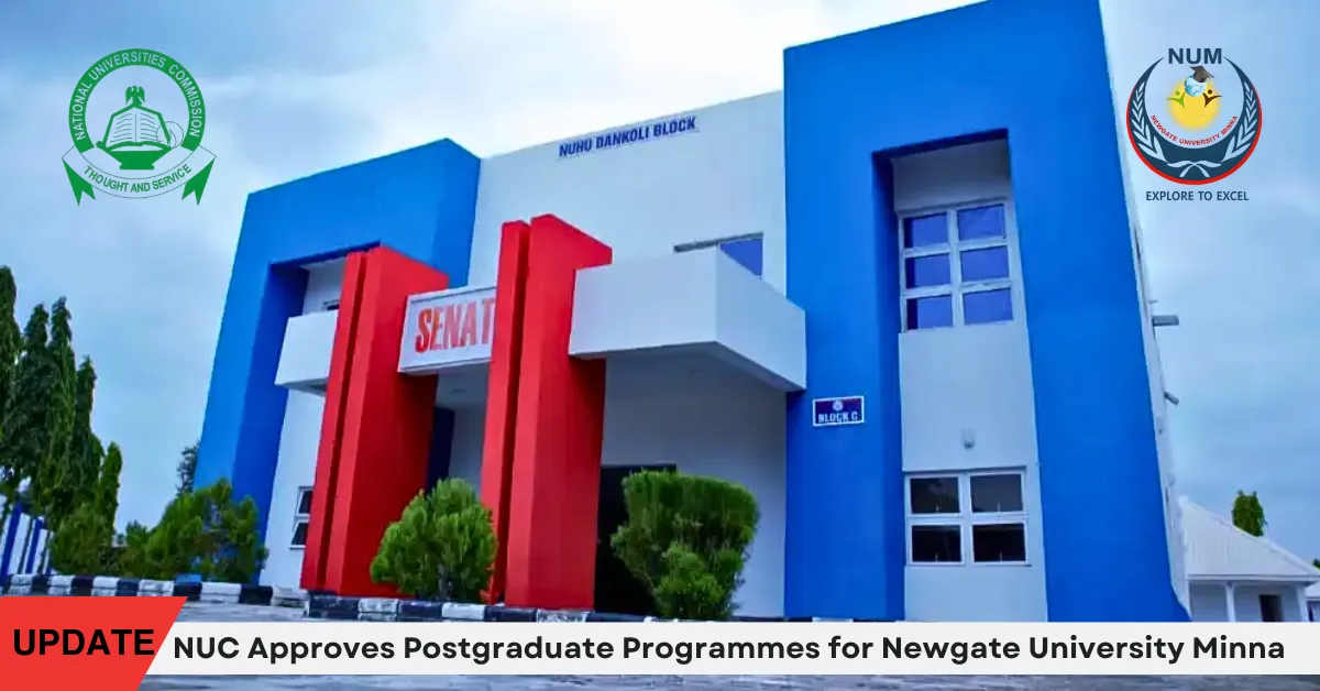 NUC Approves Postgraduate Programmes for Newgate University Minna