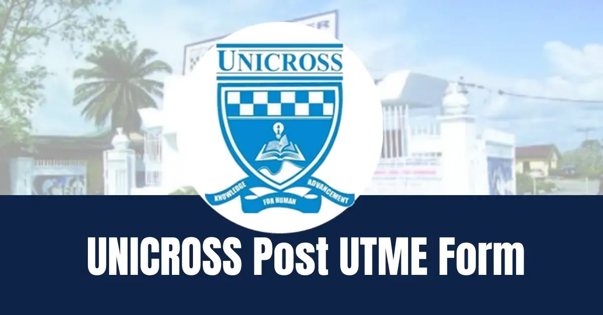 UNICROSS Post UTME Screening Form 2025/2026 Academic Session