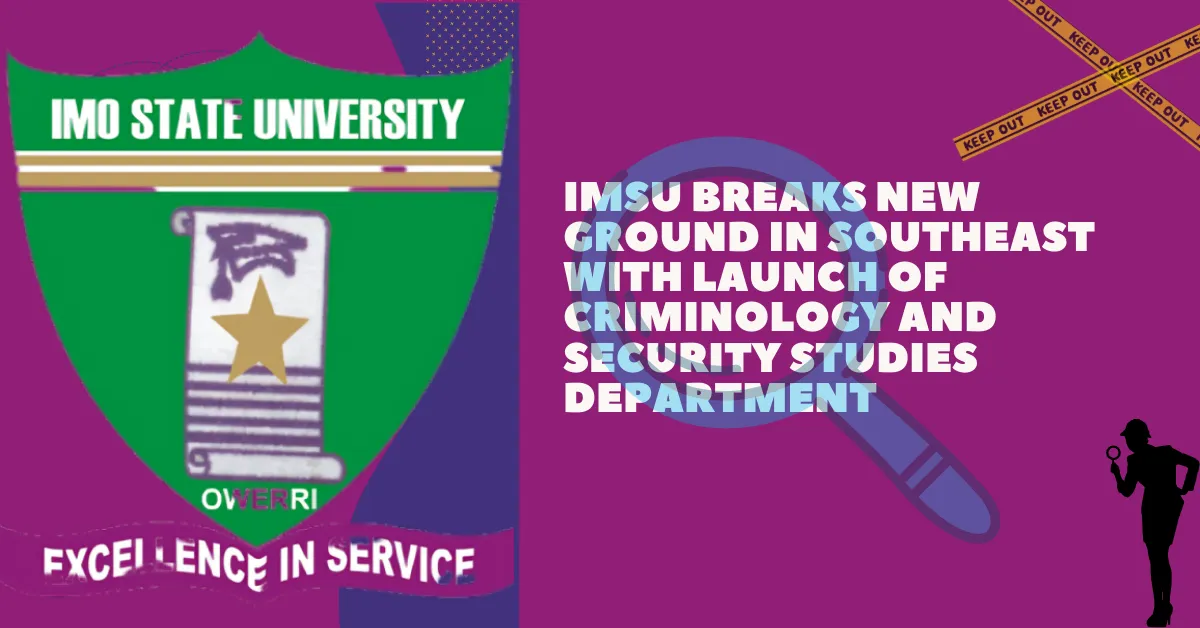 IMSU Breaks New Ground in Southeast With Launch of Criminology and Security Studies Department