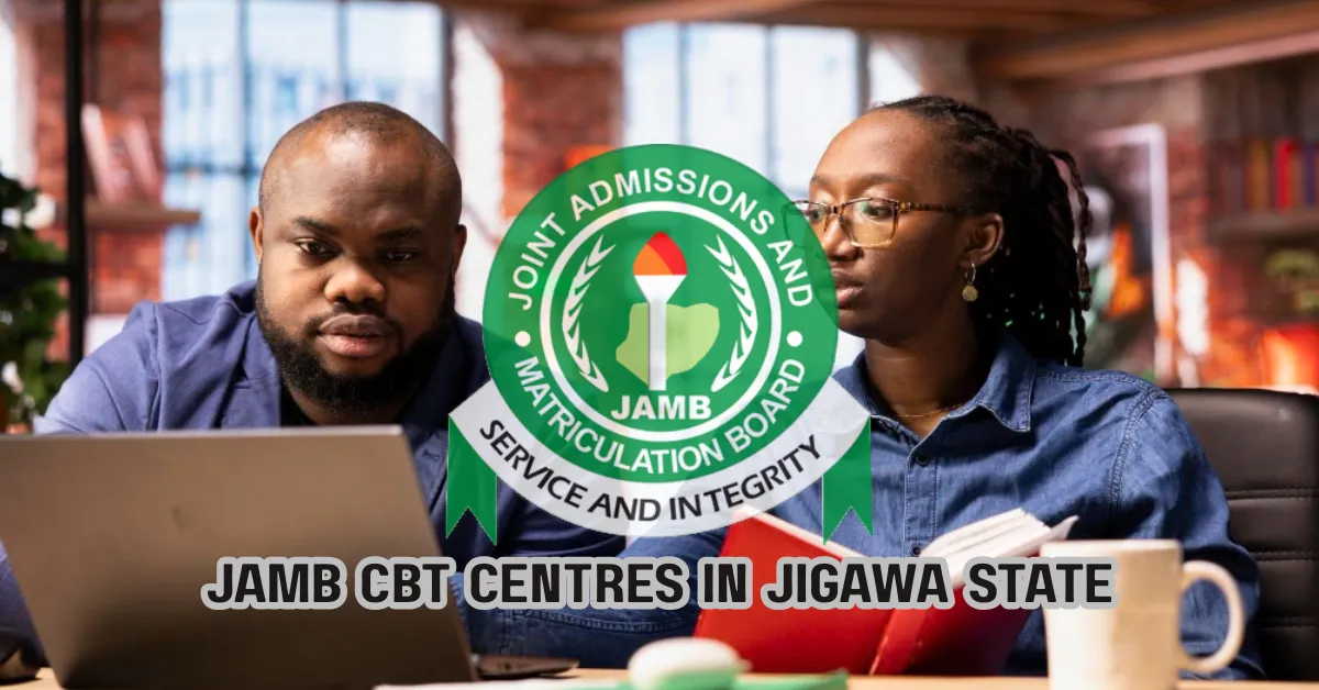 Approved JAMB CBT Centres in Jigawa State 2026/2027