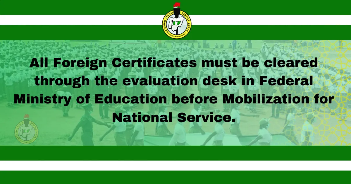 NYSC Mandates Foreign Certificate Evaluation Before Mobilisation