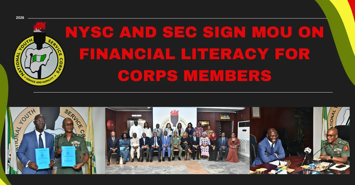 NYSC and SEC Sign MoU on Financial Literacy for Corps Members