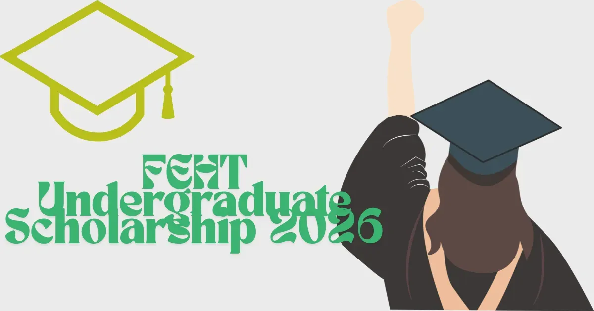 FEHT Undergraduate Scholarship 2026 in Nigeria