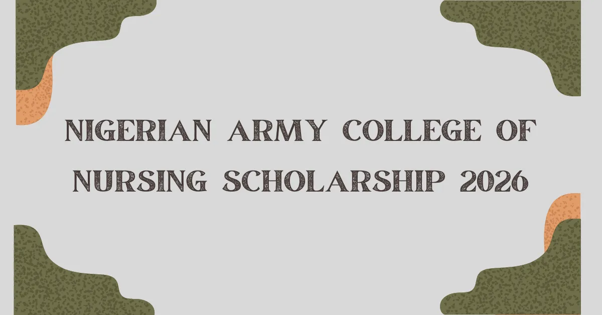 Nigerian Army College of Nursing Scholarship 2026 in Nigeria