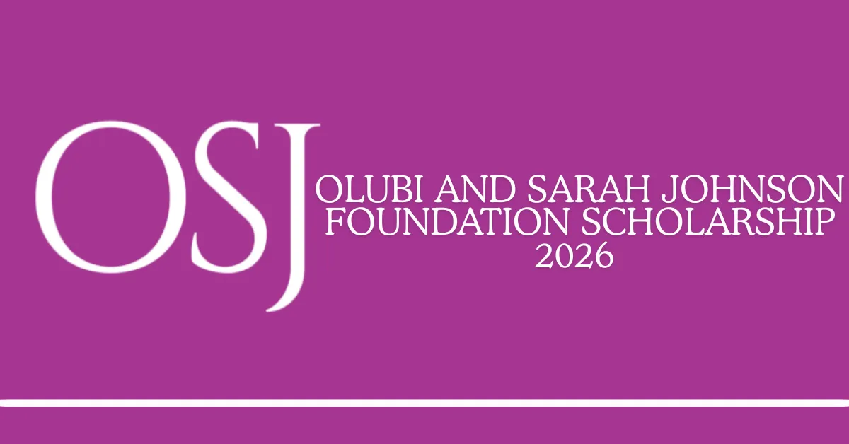 Olubi and Sarah Johnson Foundation Scholarship 2026